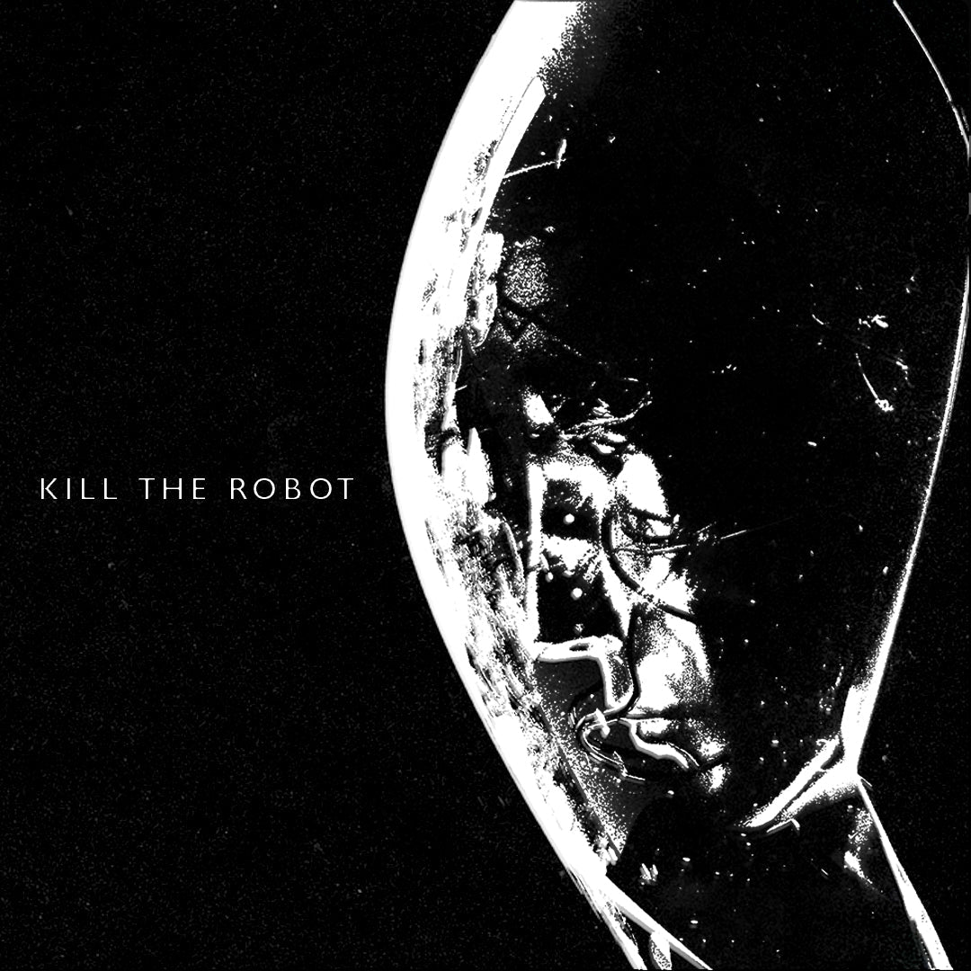 Kill The Robot